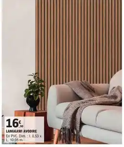 E.Leclerc Brico Langkawi avodire offre