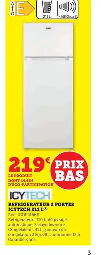 Super U ICYTECH Refrigerateur 2 portes offre