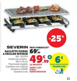 Super U SEVERIN Raclette pierre a griller offre