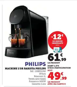 Super U PHILIPS Machine l'or barista offre