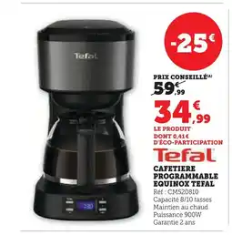 Super U TEFAL Cafetiere programmable equinox offre