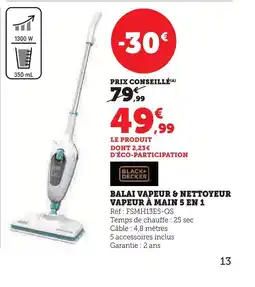 Super U BLACK+ DECKER Balai vapeur & nettoyeur vapeur à main 5 en 1 offre