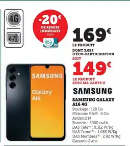 Super U SAMSUNG GALAXY A16 4G offre