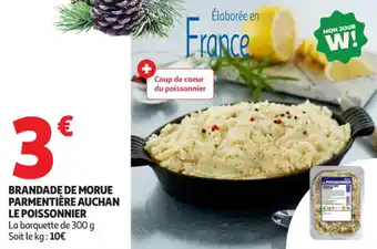 Auchan Supermarché Brandade de morue parmentière auchan le poissonnier offre