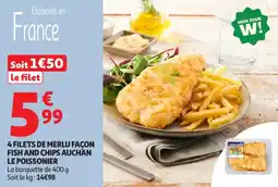 Auchan Supermarché 4 filets de merlu façon fish and chips auchan le poissonier offre