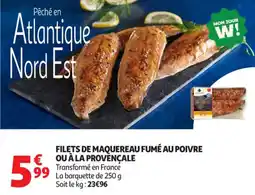 Auchan Supermarché Filets de maquereau fumé au poivre ou à la provençale offre