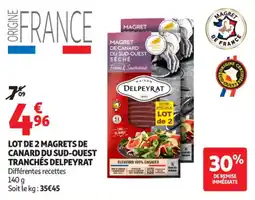 Auchan Supermarché Lot de 2 magrets de canard du sud-ouest tranchés delpeyrat offre