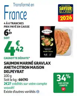 Auchan Supermarché Saumon mariné gravlax aneth citron maison delpeyrat offre