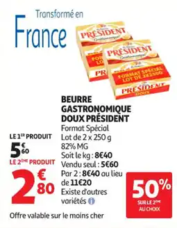 Auchan Supermarché Beurre gastronomique doux président offre
