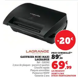 Hyper U Lagrange gaufrier mini maxi offre