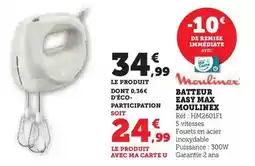Super U Moulinex - batteur easy max offre