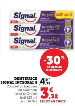 Super U Signal - dentifrice integral 8 offre
