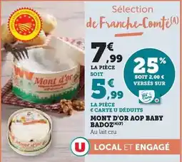 Super U Fromagerie badoz - mont d'or aop baby offre