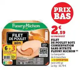 Hyper U Fleury michon - filet de poulet roti conservation sans nitrite offre