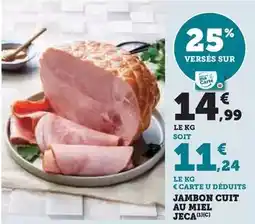 Hyper U Jambon cuit au miel jeca offre