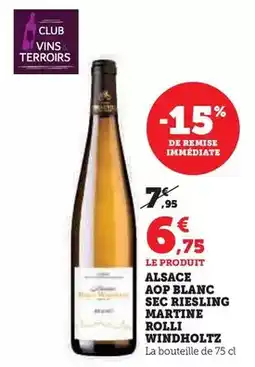 Hyper U Martine rolli windholtz - alsace aop blanc sec riesling offre