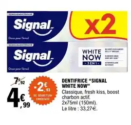 E.Leclerc Signal - dentifrice white now offre