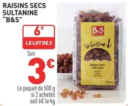 Grand Frais Raisins secs sultanine b&s offre