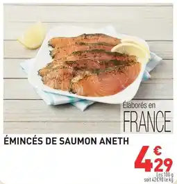 Grand Frais Émincés de saumon aneth offre