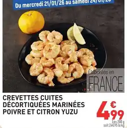 Grand Frais Crevettes cuites décortiquées marinées poivre et citron yuzu offre