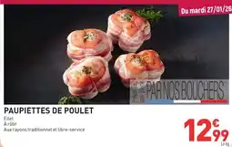 Grand Frais Paupiettes de poulet offre