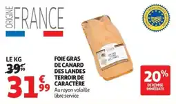 Auchan Foie gras de canard des landes terroir de caractère offre