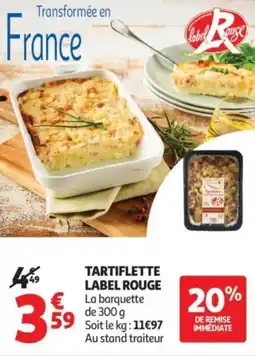 Auchan Tartiflette label rouge offre