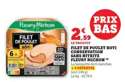 Super U Fleury michon filet de poulet rôti conservation sans nitrite offre