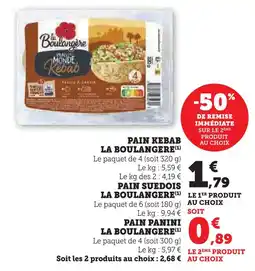 Super U La boulangere pain kebab offre