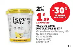 Super U Isey yaourt skyr pot nature offre