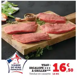 Super U Veau : escalope à griller offre