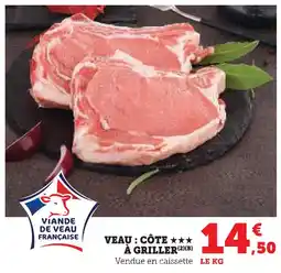 Super U Veau : côte à griller offre