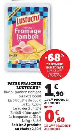 U Express Lustucru pâtes fraîches ravioli jambon fromage ou extra bœuf offre