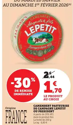 U Express Lepetit ou president camembert pasteurisé de campagne offre