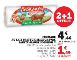U Express Soignon fromage au lait pasteurisé de chèvre sainte-maure offre