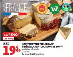 Auchan Supermarché Auchan - saint nectaire fermier aop filière cultivons le bon offre