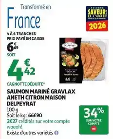 Auchan Supermarché Delpeyrat - saumon mariné gravlax aneth citron maison offre