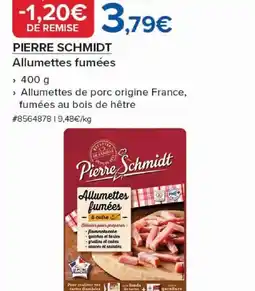 Costco PIERRE SCHMIDT Allumettes fumées offre