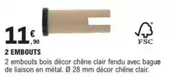 E.Leclerc Brico Chêne - 2 embouts offre