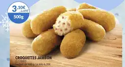Gel 2000 Croquettes jambon offre