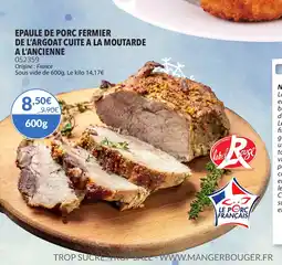 Gel 2000 Epaule de porc fermier de l'argoat cuite a la moutarde a l'ancienne offre