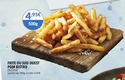 Gel 2000 Frite du sud ouest pom bistro offre