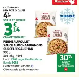 Auchan AUCHAN Penne au poulet sauce aux champignons surgelées offre