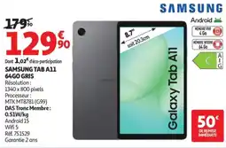 Auchan Samsung tab a11 64go gris offre