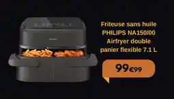 Electro Dépôt PHILIPS Friteuse sans huile NA 150/00 Airfryer double panier flexible offre