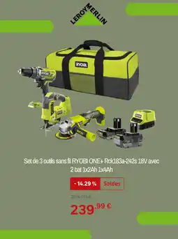 Leroy Merlin RYOBI Set de 3 outils sans fil ONE+ Rck183a-242s 18V avec 2 bat 1x2Ah 1x4Ah offre