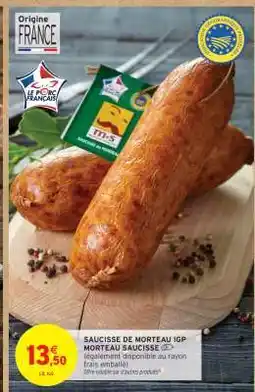 Intermarché Hyper Saucisse de Morteau IGP offre