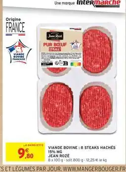 Intermarché Hyper VIANDE BOVINE : 8 STEAKS HACHÉS 15% MG JEAN ROZE offre
