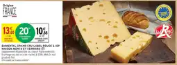 Intermarché Hyper Emmental Grand Cru Label Rouge & IGP Maison Monts et Terroirs offre