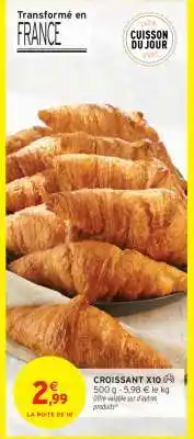 Intermarché Hyper Croissant x10 offre